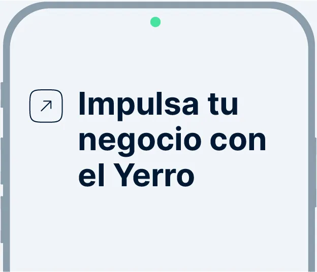 Impulsa tu negocios con el Yerro